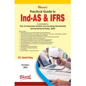 Bharat's Practical Guide to Ind-AS & IFRS 2024 Edition by CA. Kamal Garg
